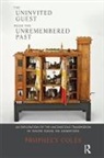 Prophecy Coles, Coles Prophecy - Uninvited Guest From the Unremembered Past