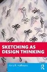 Alma R. Hoffmann - Sketching As Design Thinking