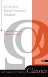 John W Negele, John W. Negele, Henri Orland - Quantum Many-Particle Systems