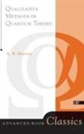 Migdal - Qualitative Methods in Quantum Theory