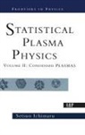 Setsuo Ichimaru - Statistical Plasma Physics, Volume II