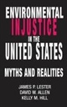 David Allen, Kelly M Hill, James Lester, James Allen Lester, Lester James - Environmental Injustice in the U.s.