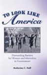 Katherine C Naff, Katherine C. Naff, Katherine C. (San Francisco State University Naff, Naff Katherine C. - To Look Like America