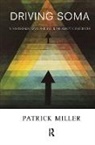 Patrick Miller, Miller Patrick - Driving Soma