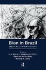 Jose America De Mattos Brito Junqueira De Mattos, Wilfred R. Bion, Gisele De Mattos Brito, Levine Howard, Jose America Junqueira de Mattos, Howard B. Levine... - Bion in Brazil