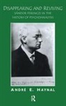 Andre Haynal, Andre E Haynal, Andre E. Haynal - Disappearing and Reviving