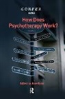 Jane Ryan, Ryan Jane - How Does Psychotherapy Work?