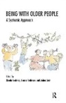 Eleanor Fredman Anderson, Eleanor Anderson, Anderson Eleanor, Glenda Fredman, Fredman Glenda, Joshua Stott... - Being With Older People