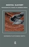 Barbara Fletchman Smith, Smith Barbara Fletchman - Mental Slavery