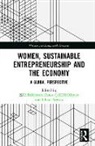 Kymet Tunca Segura Calyurt, Kıymet Tunca Çalıyurt, Liliane Segura - Women, Sustainable Entrepreneurship and the Economy