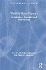 Christine (University of Paris Ouest N Guillebaud, Christine Lavandier Guillebaud, Christine Guillebaud, Guillebaud Christine, Catherine Lavandier - Worship Sound Spaces