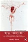 Matthew Clemente - Eros Crucified