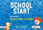 Catherine de la Bedoyere, Catherine (Speech and Language The De La Bedoyere, Liam de la Bedoyere - School Start Storybooks: Bozo the Clown