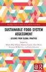 Alison Conare Blay-Palmer, Alison Blay-Palmer, Blay-Palmer Alison, Damien Conaré, Amanda Di Battista, Carla Johnston... - Sustainable Food System Assessment