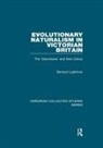 Bernard Lightman, Lightman Bernard - Evolutionary Naturalism in Victorian Britain