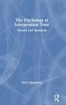 Ken J Rotenberg, Ken J. Rotenberg, Ken J. (University of Keele Rotenberg, Rotenberg Ken J. - Psychology of Interpersonal Trust