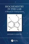 Benjamin F Lasseter, Benjamin F. Lasseter, Benjamin F. (Christopher Newport Univers Lasseter - Biochemistry in the Lab