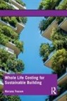 Mariana Trusson - Whole Life Costing for Sustainable Building