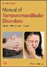 Gary D Klasser, Gary D. Klasser, Edward F Wright, Edward F. Wright, Edward F. (University of Texas Health Scie Wright, Wright Edward F. - Manual of Temporomandibular Disorders