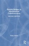 Randy Fujishin, Randy (West Valley College Fujishin - Natural Bridges in Interpersonal Communication