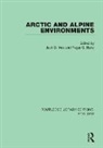 Jack D. Barry Ives, Roger G. Barry, Barry Roger G., Jack D. Ives, Ives Jack D. - Arctic and Alpine Environments