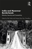 Pahi (Indian Institute of Technology Guwah Saikia, Anasua Basu Ray Chaudhury, Pahi Saikia, Saikia Pahi - India and Myanmar Borderlands
