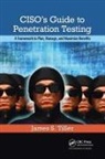 James S Tiller, James S. Tiller - Ciso''s Guide to Penetration Testing