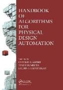 Charles J. Mehta Alpert, Charles J. Alpert,  Alpert Charles J., Dinesh P. Mehta,  Mehta Dinesh P., Sachin S. Sapatnekar... - Handbook of Algorithms for Physical Design Automation