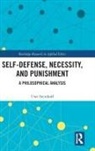 Uwe Steinhoff, Steinhoff Uwe - Self-Defense, Necessity, and Punishment