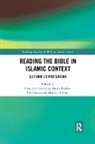 Daniel Shafaie Crowther, Shabbir Akhtar, Akhtar Shabbir, Daniel Crowther, Ida Glaser, Glaser Ida... - Reading the Bible in Islamic Context