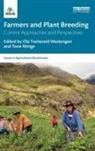 Ola Tveitereid (Norwegian University of Westengen, Ola Tveitereid Westengen, Tone Winge, Winge Tone - Farmers and Plant Breeding