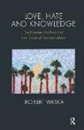 Robert Waska, Robert (Private Practice Waska, Waska Robert - Love, Hate and Knowledge