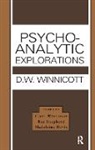 Donald W. Winnicott, Winnicott Donald W., Madeleine Davis, Ray Shepherd, Shepherd Ray, Clare Winnicott... - Psycho-Analytic Explorations