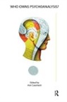 Ann Casement, Casement Ann - Who Owns Psychoanalysis?