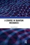Nandita Rudra, Rudra Nandita - Course in Quantum Mechanics