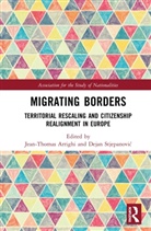 Jean-Thomas Stjepanovic Arrighi, Jean-Thomas Arrighi, Dejan Stjepanovic, Dejan Stjepanović - Migrating Borders