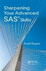 Sunil Gupta, Gupta Sunil - Sharpening Your Advanced Sas Skills