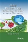 Adedeji B. Badiru, Badiru Adedeji B. - Global Manufacturing Technology Transfer