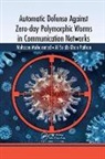 Mohssen Mohammed, Mohssen Pathan Mohammed, Mohammed Mohssen, Al-Sakib Khan Pathan, Pathan Al-Sakib Khan - Automatic Defense Against Zero Day Polymorphic Worms in