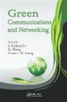 F. Richard Zhang Yu, Victor C.M. Leung, F. Richard Yu, Yu F. Richard, Xi Zhang, Zhang Xi - Green Communications and Networking