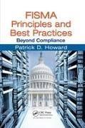 Patrick D Howard, Patrick D. Howard, Patrick D. (Chief Information Security Off Howard, Howard Patrick D. - Fisma Principles and Best Practices Beyond Compliance