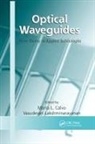 Maria L. Lakshminarayanan Calvo, María L Calvo, María L. Calvo, Vasudevan Lakshminarayanan - Optical Waveguides