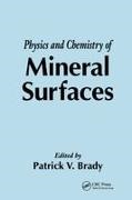 Patrick V. Brady, Patrick V Brady, Patrick V. Brady, Brady Patrick V. - Physics and Chemistry of Mineral Surfaces