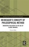 Vincent Blok, Vincent (Wageningen University Blok, Blok Vincent - Heideggers Concept of Philosophical Method