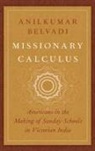 Anilkumar Belvadi - Missionary Calculus