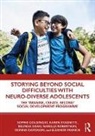 Donna Davidson, Davidson Donna, Belinda Dean, Eleanor Francis, Francis Eleanor, Sophie Goldingay... - Storying Beyond Social Difficulties With Neuro-Diverse Adolescents