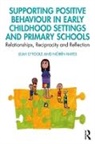 Nóirín Hayes, Leah O'Toole, Leah Hayes O''toole, O'Toole Leah - Supporting Positive Behaviour in Early Childhood Settings Primary