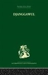 Ronald M Berndt, Ronald M. Berndt - Djanggawul