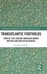 Stephanie Palmer, Palmer Stephanie - Transatlantic Footholds