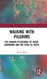 Ruma Bose, Bose Ruma - Walking With Pilgrims